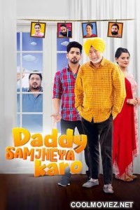 Daddy Samjheya Karo (2024) Punjabi Movie