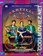 Bareilly Ki Barfi (2017) Hindi Movie