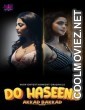 Do Haseena Akkad Bakkad (2023) WOWEntertainment Original