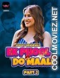 Ek Phool Do Maali (2023) Part 2 Voovi Original