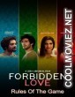 Forbidden Love Rules Of The Game (2020) Hindi Movie