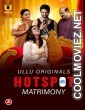 Hotspot Matrimony (2021) Ullu Original