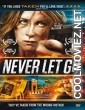 Never Let Go (2015) Hindi Dubbed Movie