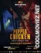 Pepper Chicken (2020) Hindi Movie