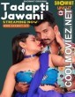 Tadapti Jawani (2024) ShowHit Original