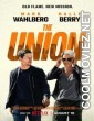 The Union (2024) Hindi Dubbed Movie