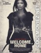 Welcome Home  (2018) English Movie