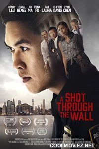 A Shot Through the Wall (2021) English Movie