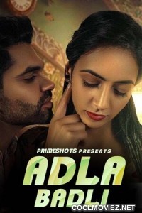 Adla Badli (2023) PrimeShots Original