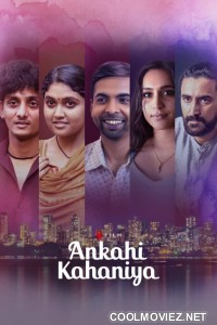 Ankahi Kahaniya (2021) Hindi Movie