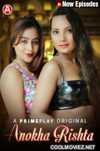 Anokha Rishta (2023) PrimePlay Original