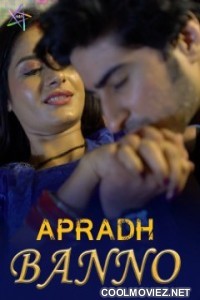 Apradh Banno (2024) Ratri Original