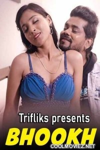 Bhookh (2023) Triflicks Original