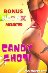 Candy Shot (2022) NeonX Original