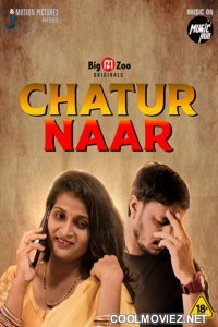 Chatur Naar (2021) BigMovieZoo Original