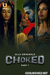 Choked (2024) Ullu Original