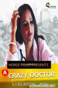 Crazy Doctor (2022) HorsePrime Original