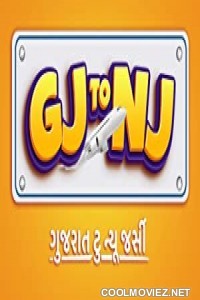 Gj to Nj Gujarat Thi New Jersey (2022) Gujarati Full Movie