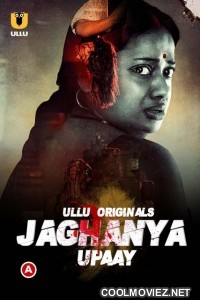 Jaghanya Upaay (2022) Ullu Original