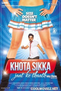 Khota Sikka Jaat Ke Thaath (2014) Hindi Movie