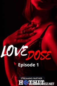 Love Dose (2021) HotHit Original