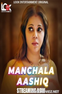 Manchala Ashiq (2024) LookEnt Original