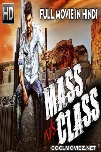 Mass vs Class (2018) South Indian Hindi Dubbed