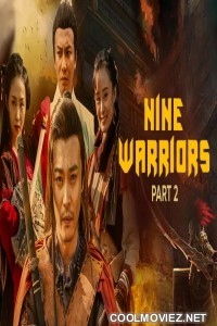 Nine Warriors 2 (2018) Hindi Dubbed Movie