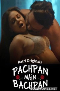 Pachpan Main Bachpan (2024) Ratri Original