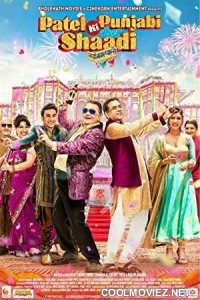 Patel Ki Punjabi Shaadi (2017) Bollywood Movie