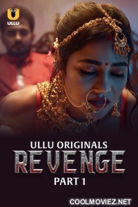 Revenge (2024) Ullu Original