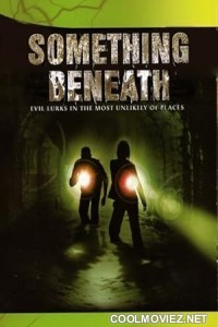 Something Beneath (2007) Hindi Dubbed Movie