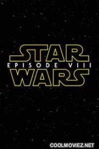 Star Wars: Chapter VIII (2017) English Movie