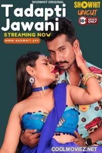 Tadapti Jawani (2024) ShowHit Original