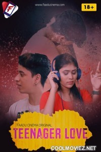 Teenager Love (2022) FaaduCinema Original