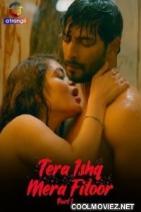 Tera Ishq Mera Fitoor (2024) Atrangii Original