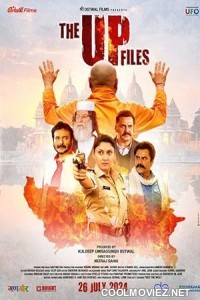 The U P Files (2024) Hindi Movie