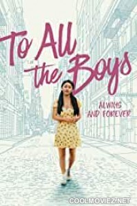 To All the Boys Always and Forever (2021) Hindi Dubbed Movie