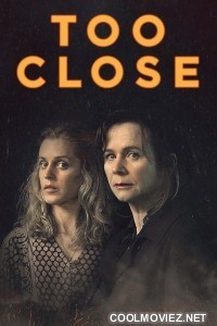 Too Close (2024) Season 1